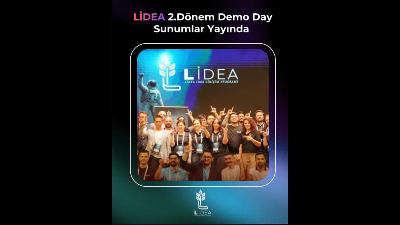 Lidea II. Dönem Demo Day YouTube video kapağı